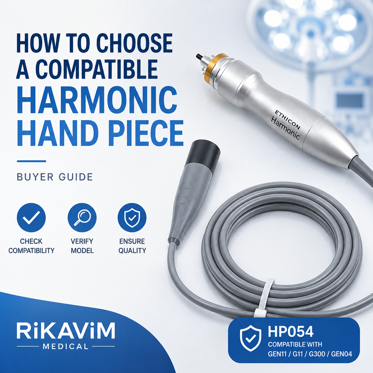 How to Choose a Compatible Harmonic Hand Piece for Your Generator